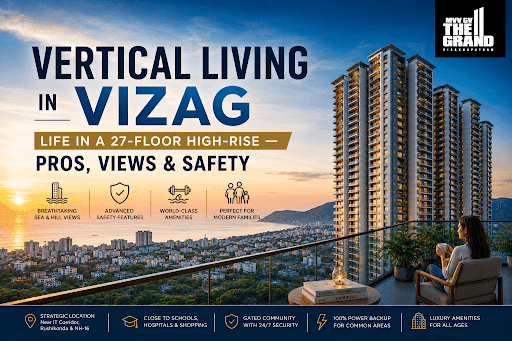 Vertical Living in Vizag: Life in a 27-Floor High-Rise — Pros, Views & Safety